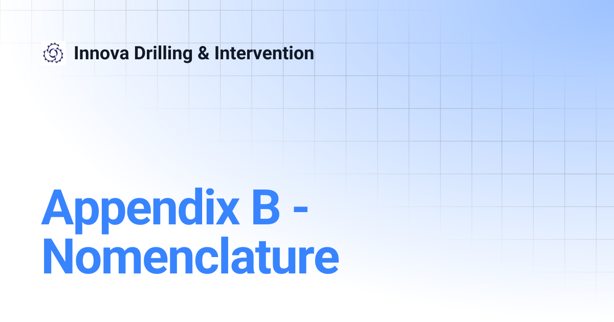 Appendix B - Nomenclature | Innova Drilling & Intervention