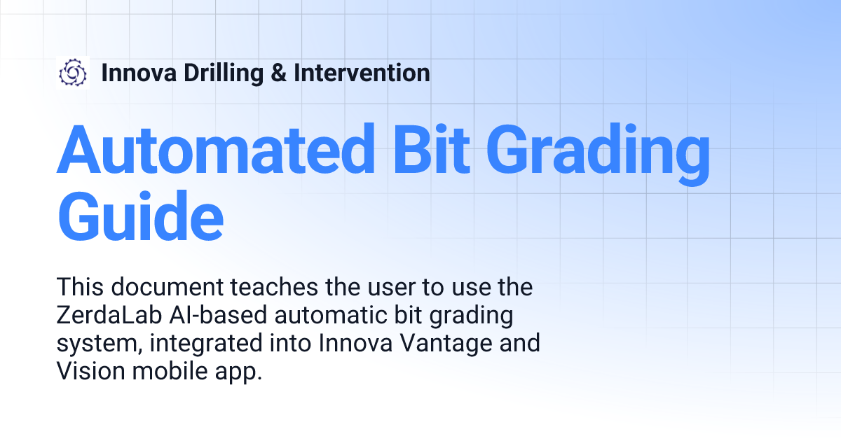 Automated Bit Grading Guide | Innova Drilling & Intervention