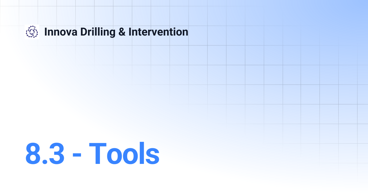 8.3 - Tools | Innova Drilling & Intervention