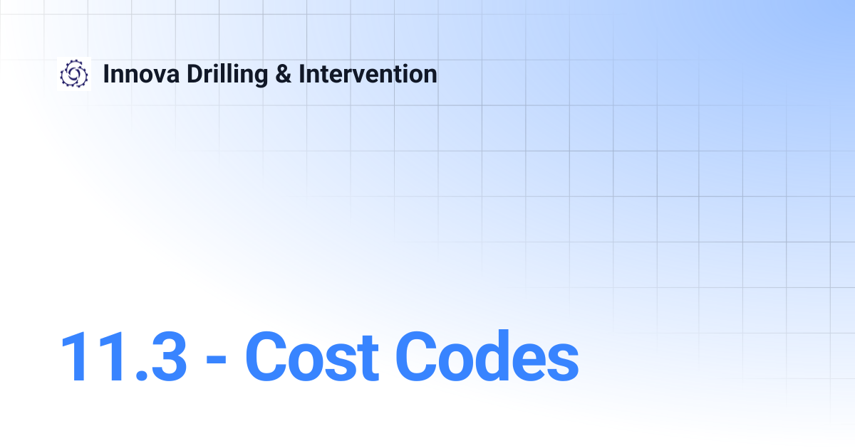 11.3 - Cost Codes | Innova Drilling & Intervention